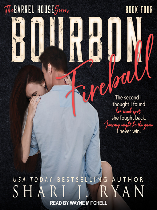 Title details for Bourbon Fireball by Shari J. Ryan - Wait list